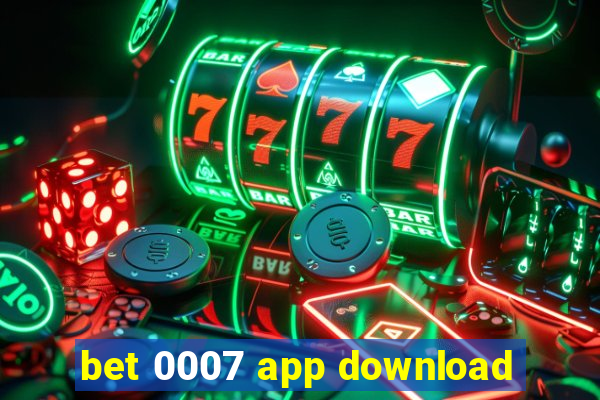 bet 0007 app download