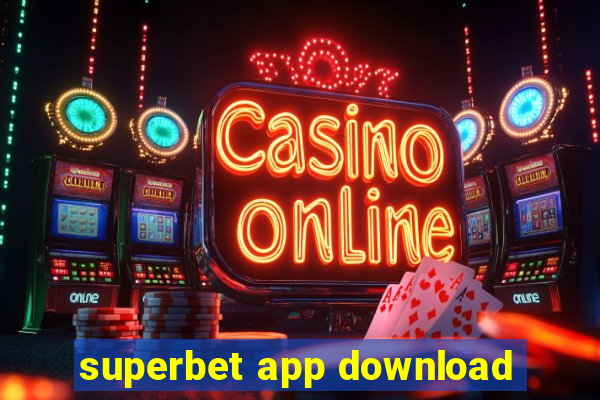 superbet app download