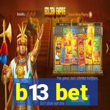 b13 bet