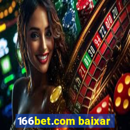 166bet.com baixar