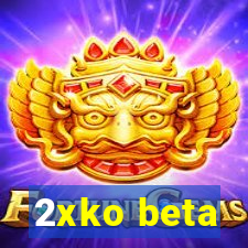 2xko beta