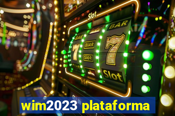 wim2023 plataforma