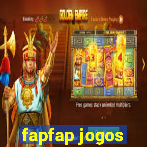 fapfap jogos