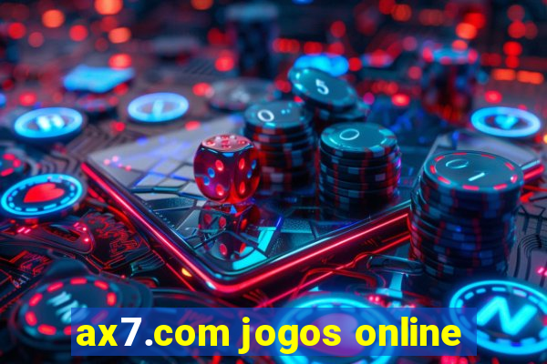 ax7.com jogos online