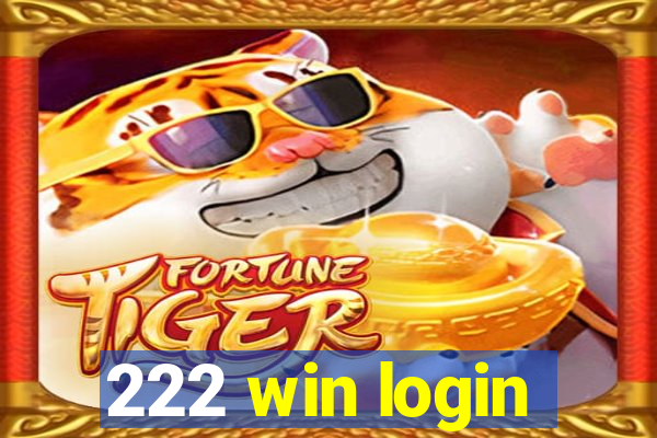 222 win login