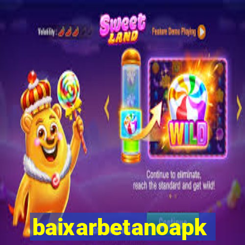 baixarbetanoapk