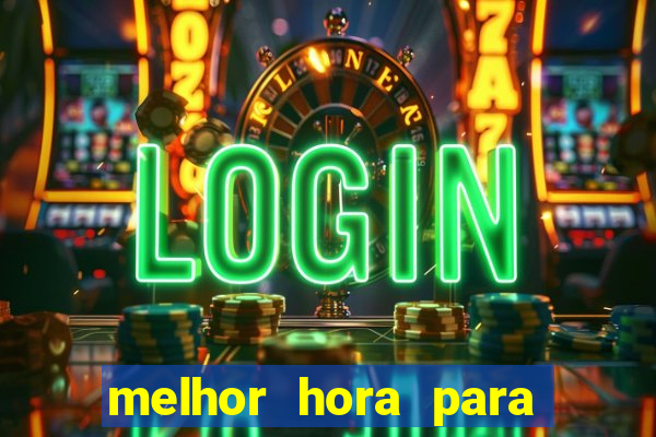 melhor hora para jogar fortune rabbit