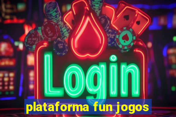 plataforma fun jogos