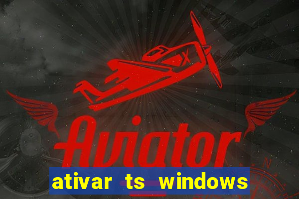 ativar ts windows server 2019 ilimitado