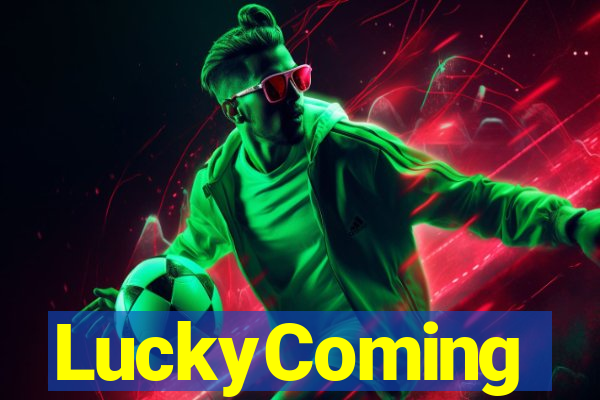 LuckyComing