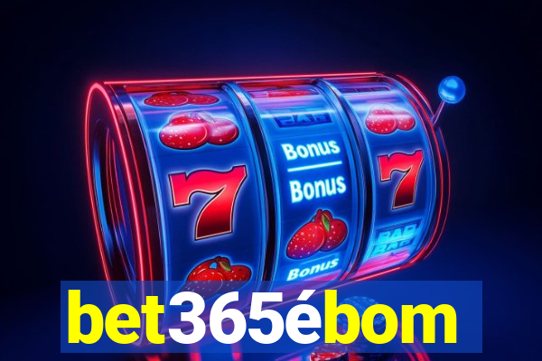 bet365ébom