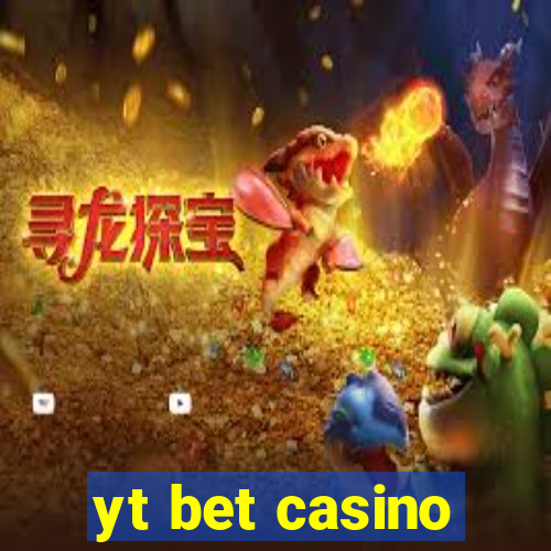 yt bet casino