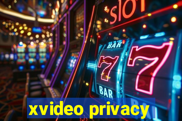 xvideo privacy