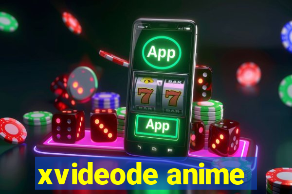 xvideode anime