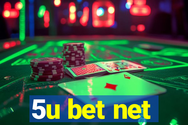 5u bet net