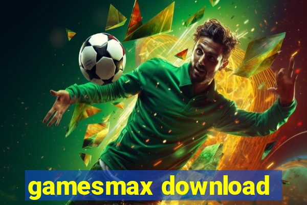 gamesmax download