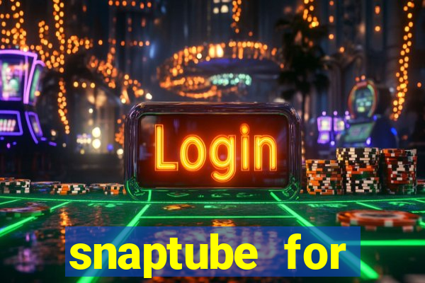 snaptube for windows 7