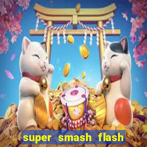 super smash flash 2 completo no jogos 360