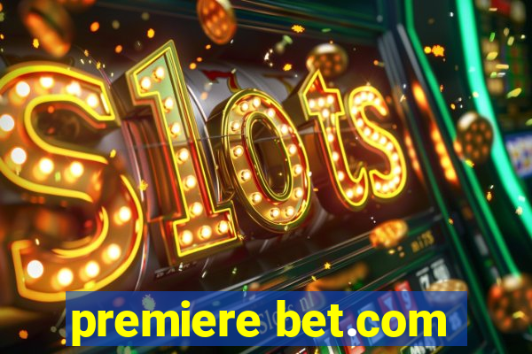 premiere bet.com