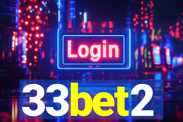 33bet2