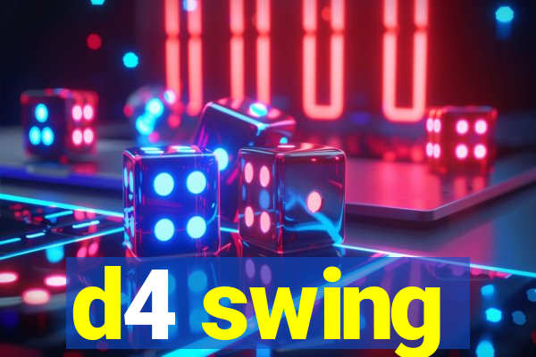 d4 swing