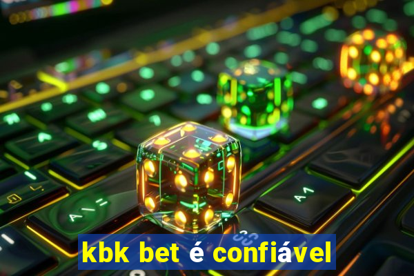 kbk bet é confiável