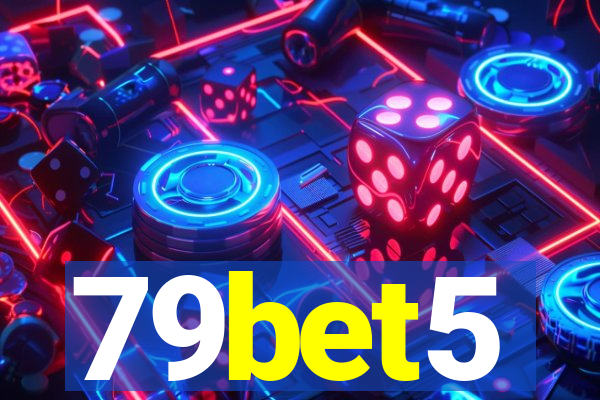 79bet5