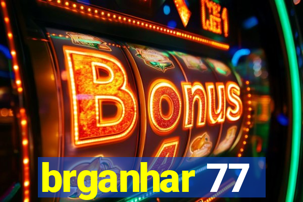 brganhar 77