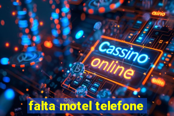 falta motel telefone