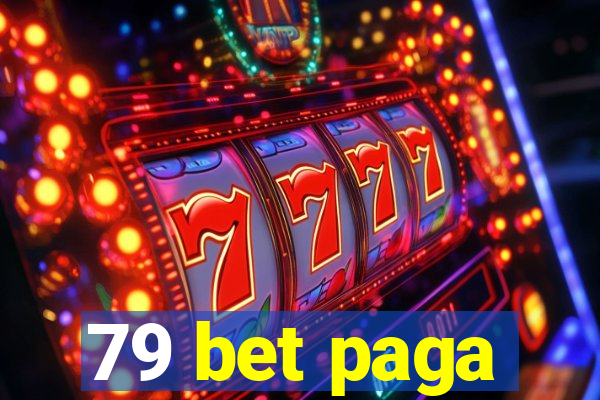 79 bet paga