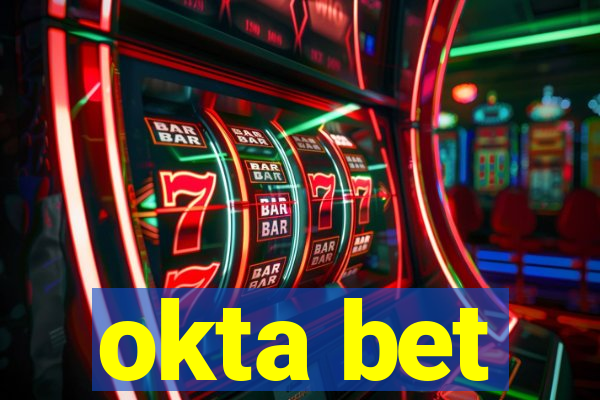 okta bet