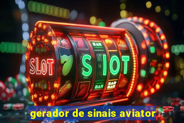 gerador de sinais aviator