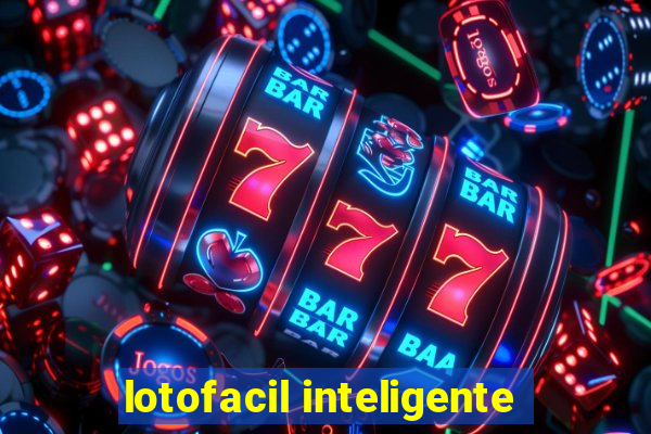 lotofacil inteligente