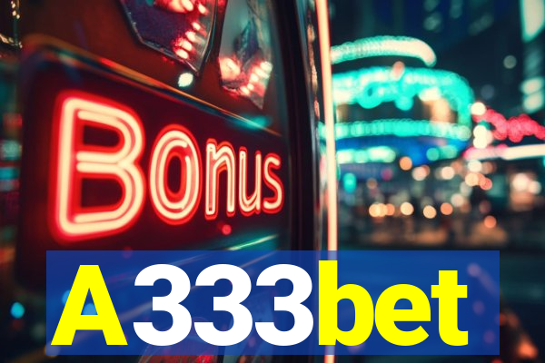 A333bet