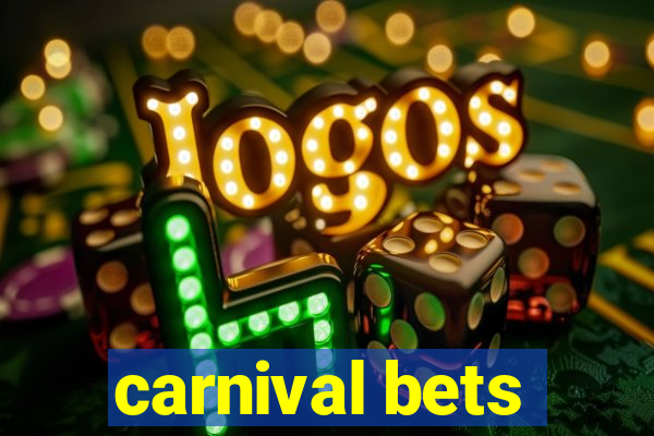 carnival bets