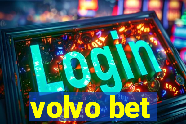 volvo bet