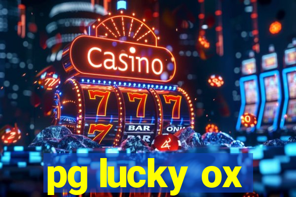 pg lucky ox