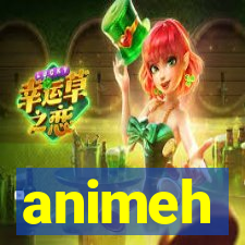 animeh