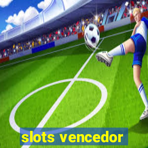 slots vencedor