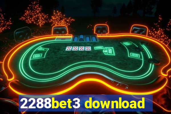 2288bet3 download