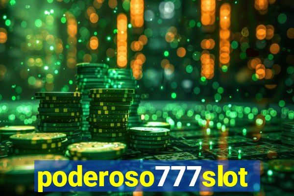 poderoso777slot