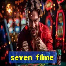 seven filme completo dublado