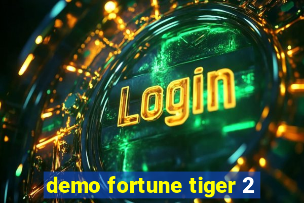 demo fortune tiger 2