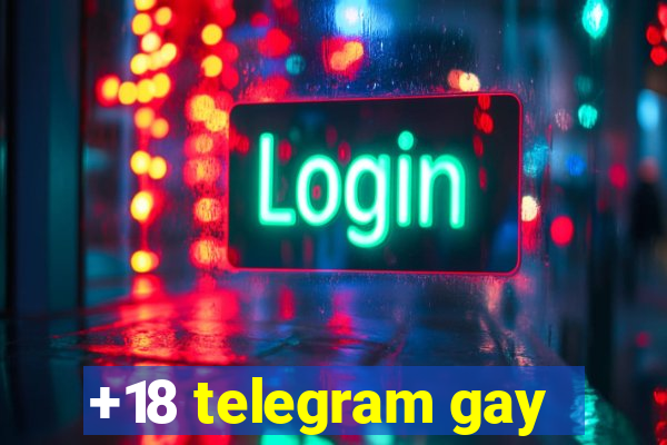 +18 telegram gay