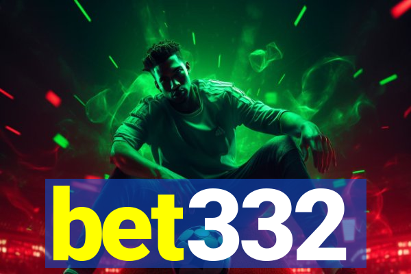 bet332