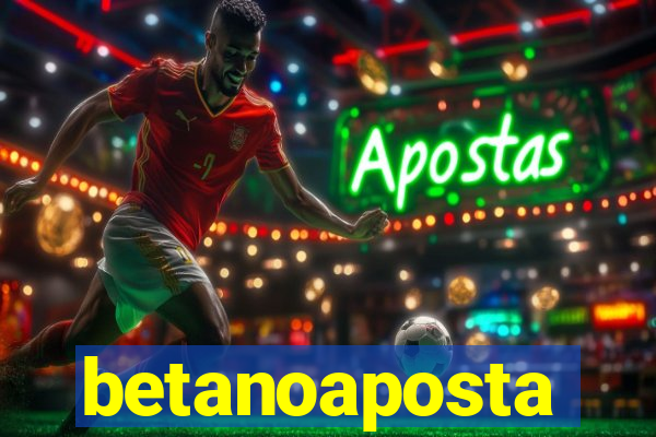 betanoaposta