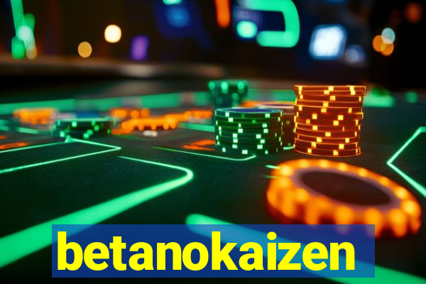 betanokaizen