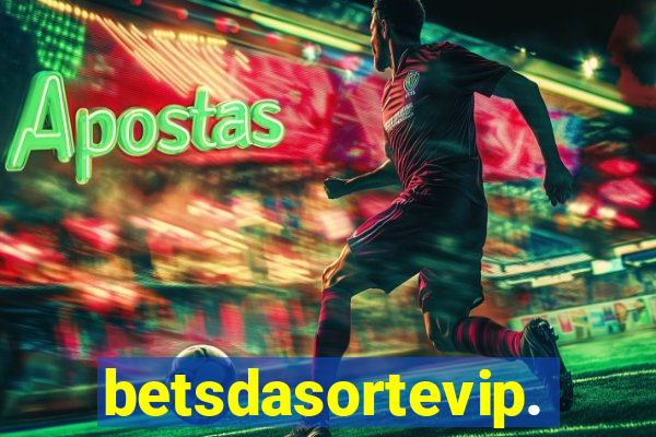 betsdasortevip.com