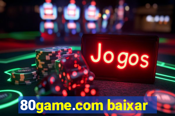 80game.com baixar