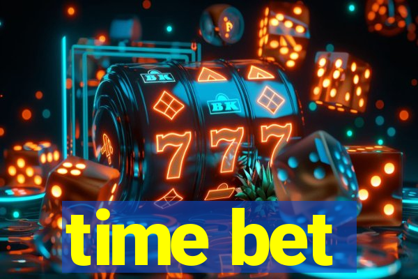 time bet